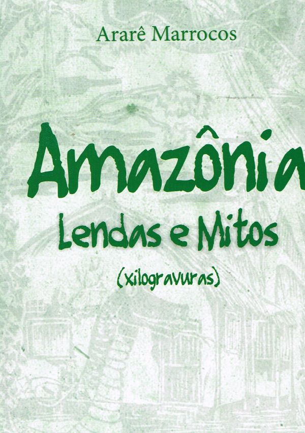 Amazônia - Lendas e Mitos - 800 MAR